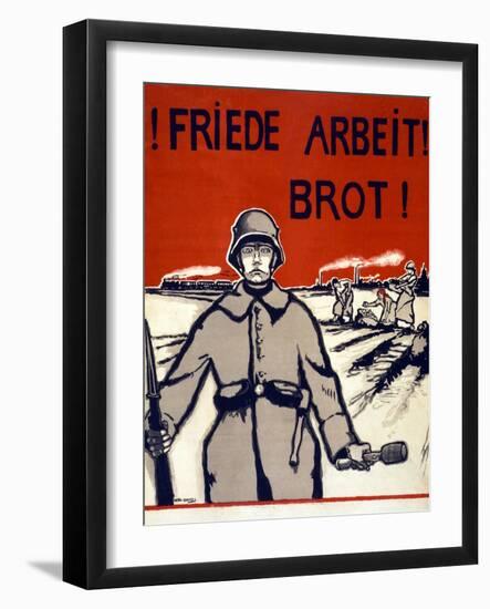 Friede, Arbeit, Brot! Pub. Germany C.1918-Wera von Bartels-Framed Giclee Print