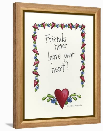 Friends Never Leave Your Heart-Debbie McMaster-Framed Premier Image Canvas