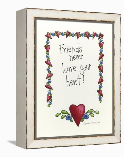 Friends Never Leave Your Heart-Debbie McMaster-Framed Premier Image Canvas