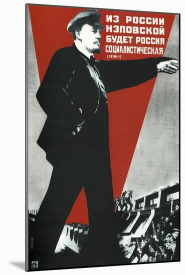 From the Nep Russia Will Come the Socialist Russia!, 1930-Gustav Klutsis-Mounted Giclee Print