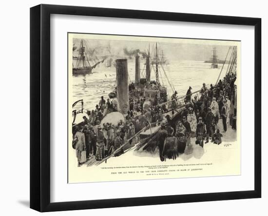 From the Old World to the New, Irish Emigrants Coming on Board at Queenstown-William Lionel Wyllie-Framed Giclee Print