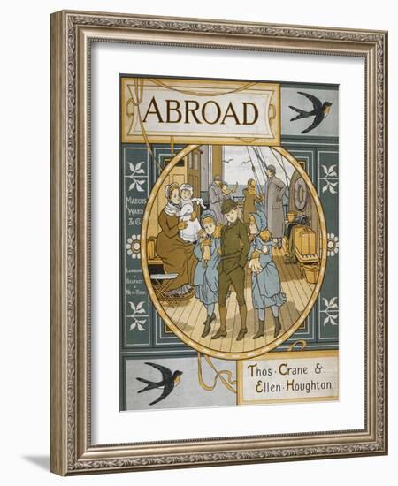 Front Cover Of 'Abroad'. Coloured Illustration Showing a Family On the Deck Of a Ship-Thomas Crane-Framed Giclee Print