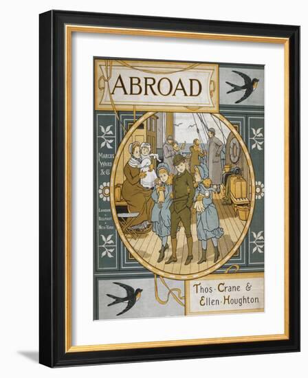 Front Cover Of 'Abroad'. Coloured Illustration Showing a Family On the Deck Of a Ship-Thomas Crane-Framed Giclee Print