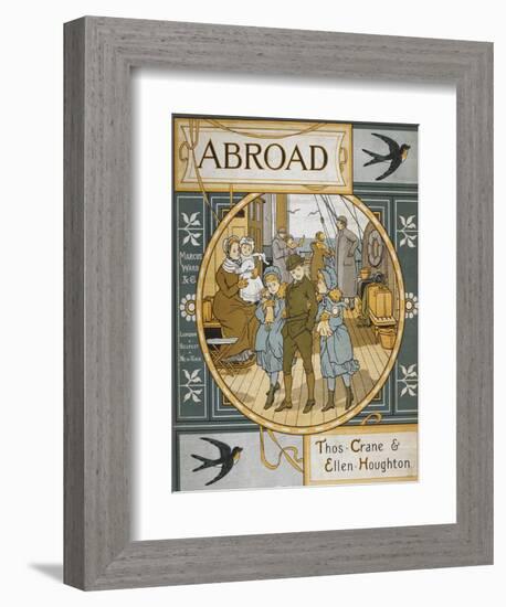 Front Cover Of 'Abroad'. Coloured Illustration Showing a Family On the Deck Of a Ship-Thomas Crane-Framed Giclee Print