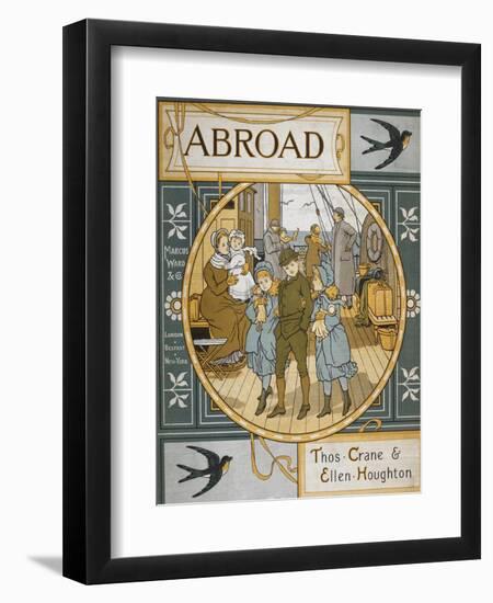 Front Cover Of 'Abroad'. Coloured Illustration Showing a Family On the Deck Of a Ship-Thomas Crane-Framed Giclee Print