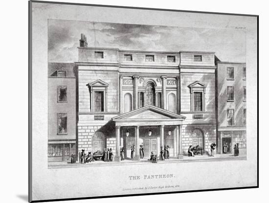 Front View of the Pantheon, Oxford Street, Westminster, London, 1826-null-Mounted Giclee Print