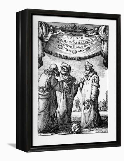 Frontispiece of the Dialogue Concerning the Two Chief World Systems by Galileo Galilei, 1632-Stefano Della Bella-Framed Premier Image Canvas