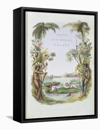 Frontispiece to "Views in the Interior of Guiana"-Charles Bentley-Framed Premier Image Canvas