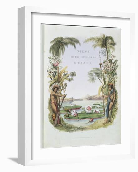 Frontispiece to "Views in the Interior of Guiana"-Charles Bentley-Framed Giclee Print