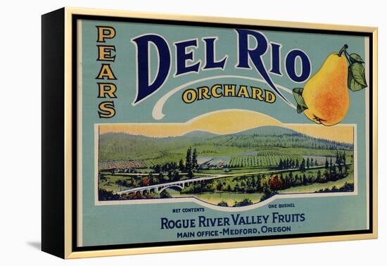 Fruit Crate Labels: Del Rio Orchard Pears; Rogue River Valley Fruits-null-Framed Stretched Canvas