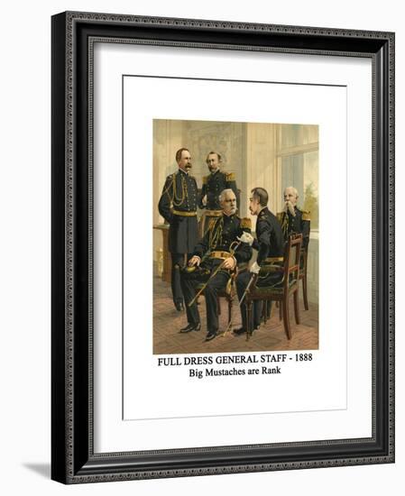 Full Dress General Staff - 1888 - Big Mustaches are Rank-Henry Alexander Ogden-Framed Art Print