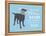 Fun And Games-Dog is Good-Framed Stretched Canvas