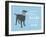 Fun And Games-Dog is Good-Framed Art Print