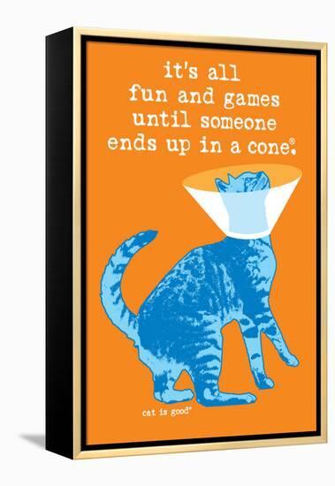 Fun and Games-Cat is Good-Framed Stretched Canvas