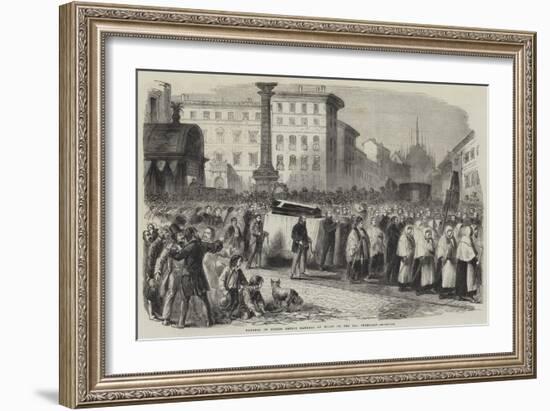 Funeral of Signor Emilio Dandolo at Milan on the 22nd February-null-Framed Giclee Print