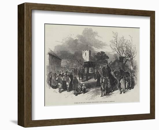 Funeral of the Late Archbishop of Canterbury, the Procession at Addington-Myles Birket Foster-Framed Giclee Print