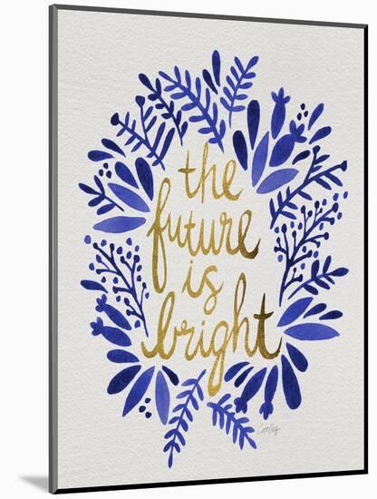 Future is Bright - Navy and Gold-Cat Coquillette-Mounted Art Print