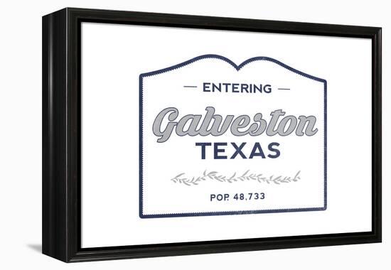Galveston, Texas - Now Entering (Blue)-Lantern Press-Framed Stretched Canvas