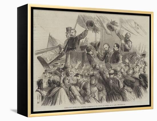 Garibaldi's Entry into Naples, a Sketch in the Strada Di Toledo-Thomas Nast-Framed Premier Image Canvas