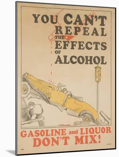 Gasoline and Liquor Don't Mix! Poster-null-Mounted Giclee Print