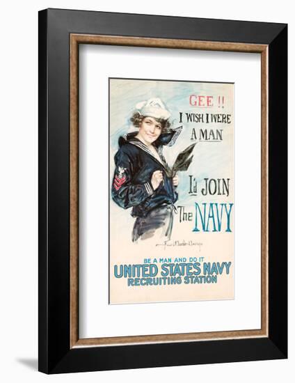 Gee!! I Wish I were a Man, I’d Join the Navy-Vintage Reproduction-Framed Art Print
