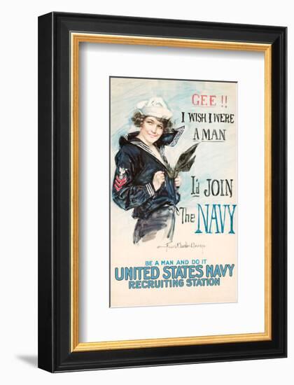 Gee!! I Wish I were a Man, I’d Join the Navy-Vintage Reproduction-Framed Art Print