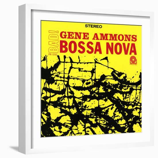 Gene Ammons - Bad! Bossa Nova-null-Framed Art Print