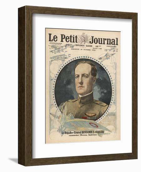 General Benjamin Foulois, Chief of Air Service for the American Expeditionary Forces-null-Framed Art Print