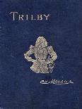 Front Cover of Trilby by George Du Maurier, 1894-George Louis Palmella Busson Du Maurier-Giclee Print