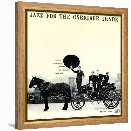 George Wallington - Jazz for the Carriage Trade-null-Framed Stretched Canvas