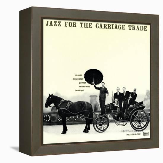 George Wallington - Jazz for the Carriage Trade-null-Framed Stretched Canvas