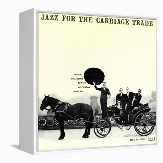 George Wallington - Jazz for the Carriage Trade-null-Framed Stretched Canvas