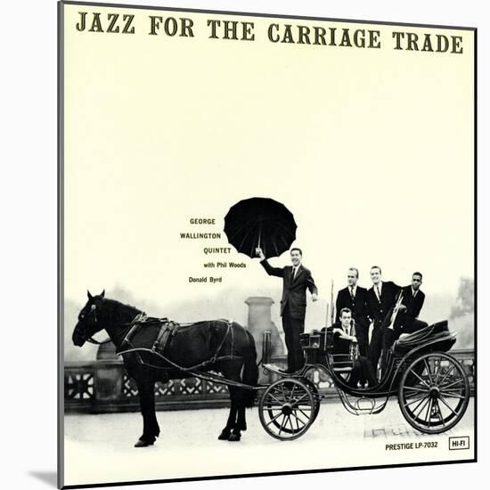 George Wallington - Jazz for the Carriage Trade-null-Mounted Art Print