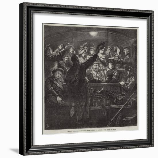 German Recruits on their Way from Cologne to Mayence, Die Wacht Am Rhein-Frederick Barnard-Framed Giclee Print