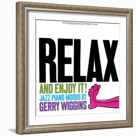 Gerry Wiggins - Relax and Enjoy It!-null-Framed Art Print