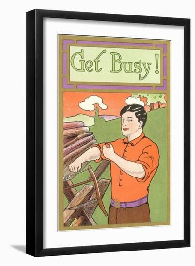 Get Busy Sawyer-null-Framed Art Print