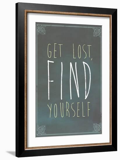 Get Lost Find Yourself-null-Framed Art Print