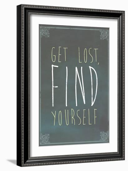 Get Lost Find Yourself-null-Framed Art Print