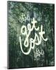 Get Lost Muir Woods-Leah Flores-Mounted Art Print