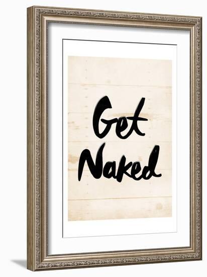 Get Naked-Milli Villa-Framed Art Print