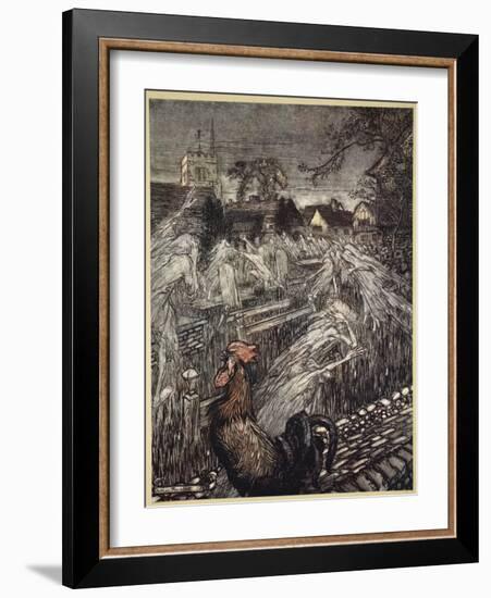 ..Ghosts, Wandering Here and There, Troop Home to Churchyards-Arthur Rackham-Framed Giclee Print