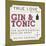 Gin and Tonic-Ashley Sta Teresa-Mounted Art Print