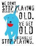 Don't Stop Playing-Ginger Oliphant-Art Print