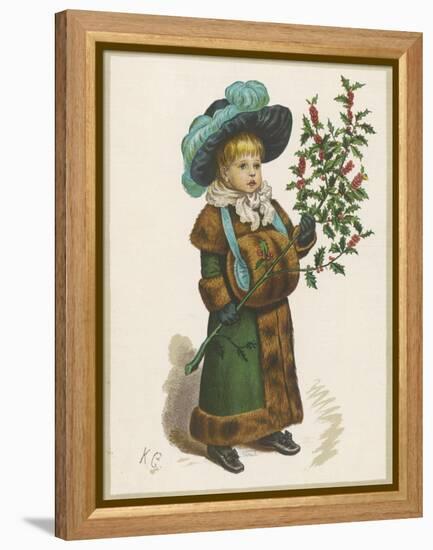 Girl in Fur-Trimmed Coat Fur Muff Gloves and Feathered Hat Carrying a Fair-Sized Branch of Holly-Kate Greenaway-Framed Stretched Canvas