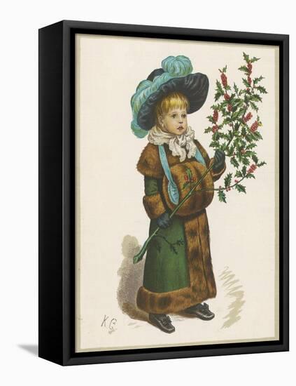 Girl in Fur-Trimmed Coat Fur Muff Gloves and Feathered Hat Carrying a Fair-Sized Branch of Holly-Kate Greenaway-Framed Stretched Canvas