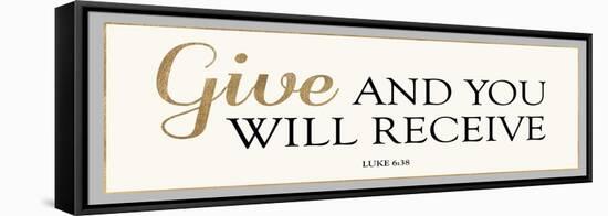 Give and You Will Receive-Bella Dos Santos-Framed Stretched Canvas