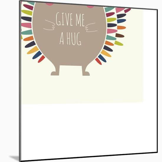 Give Me a Hug-Andy Westface-Mounted Giclee Print