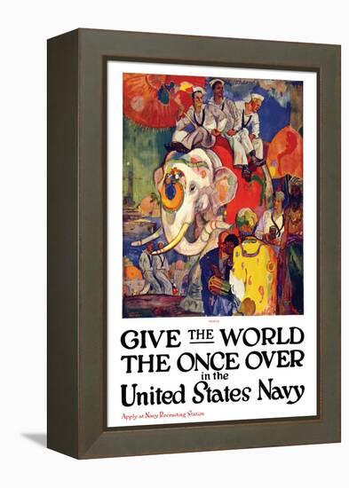 Give the World the Once Over in the United States Navy , c.1919-James Henry Daugherty-Framed Stretched Canvas