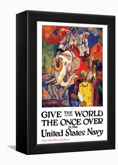 Give the World the Once Over in the United States Navy , c.1919-James Henry Daugherty-Framed Stretched Canvas