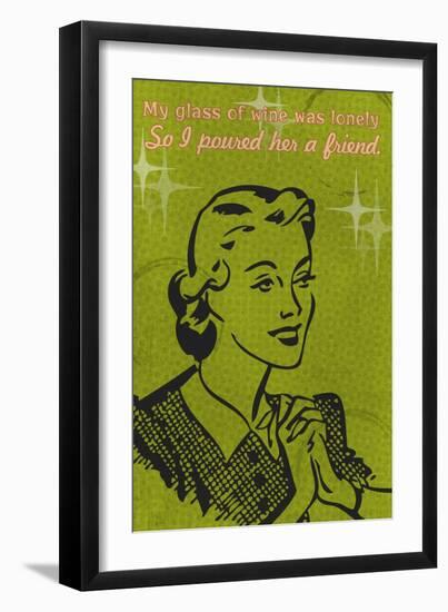 Glass of Wine was Lonely-Lantern Press-Framed Art Print